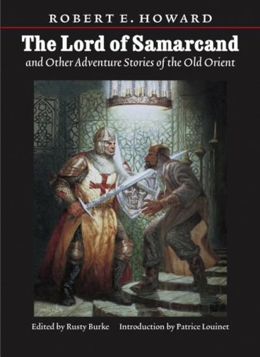 Lord of Samarcand and Other Adventure Tales of the Old Orient book cover