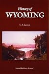 History of Wyoming (Second Edition)