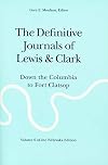 The Journals of the Lewis & Clark Expedition, Volume 6: November 2, 1805-March 22, 1806