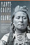 Plenty-Coups, Chief of the Crows