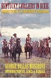 Kentucky Cavaliers in Dixie: Reminiscences of a Confederate Cavalryman