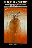 Black Elk Speaks Being The Life Story Of A Holy Man Of The Oglala Sioux