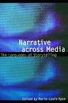 Narrative across Media: The Languages of Storytelling (Frontiers of Narrative)