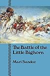 The Battle of the Little Bighorn