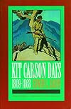 Kit Carson Days, 1809-1868: Volume 2