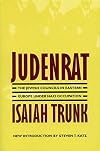 Judenrat : the Jewish councils in Eastern Europe under Nazi occupation