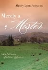 Merely A Mister