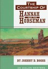 The Courtship of Hannah and the Horseman book cover