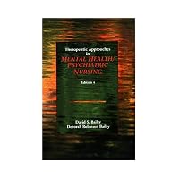Therapeutic Approaches in Mental Health/Psychiatric Nursing