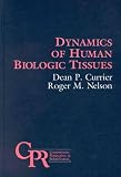 Dynamics Of Human Biologic Tissues