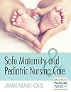 Safe Maternity & Pediatric Nursing Care