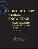 Contemporary Nursing Knowledge Analysis And Evaluation Of Nursing Models And Theories