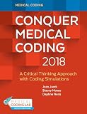 Conquer Medical Coding 2018 A Critical Thinking Approach With Coding Simulations