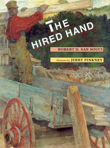 The Hired Hand (By: Jerry Pinkney,Robert D. San Souci) cover