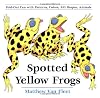 Spotted Yellow Frogs: Fold-out Fun with Patterns, Colors, 3-D Shapes, Animals