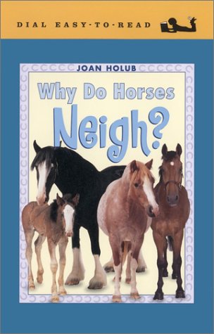 Why Do Horses Neigh? book cover