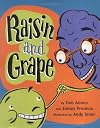Raisin and Grape