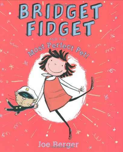 Bridget Fidget and The Most Perfect Pet book cover