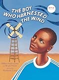 The Boy Who Harnessed The Wind Picture Book Edition