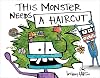 This Monster Needs a Haircut
