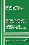 Group therapy with alcoholics : outpatient and inpatient approaches