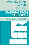Learning from the Field: A Guide from Experience
