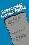 Understanding Everyday Racism: An Interdisciplinary Theory (SAGE Series on Race and Ethnic Relations)