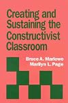 Creating and Sustaining the Constructivist Classroom