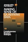 Making Sense of Qualitative Data: Complementary Research Strategies