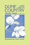 Dune Country: A Hiker's Guide To The Indiana Dunes