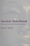 Ancient Sisterhood: Lost Traditions Of Hagar & Sarah
