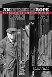 An Invisible Rope Portraits Of Czeslaw Milosz