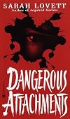 Dangerous Attachments