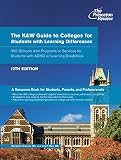 The Kw Guide To Colleges For Students With Learning Differences 12th Edition 350 Schools With Programs Or Services For Students With Adhd Or Learning Disabilities College Admissions Guides