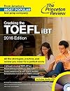 Cracking the TOEFL iBT with Audio CD, 2016 Edition