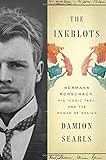 The Inkblots Hermann Rorschach His Iconic Test And The Power Of Seeing