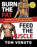 Burn the Fat, Feed the Muscle