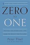 Zero To One Notes On Startups Or How To Build The Future