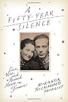 A Fifty-Year Silence: Love, War, and a Ruined House in France