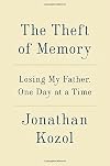 The Theft of Memory: Losing My Father, One Day at a Time