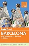 Fodors Barcelona With Highlights Of Catalonia Fullcolor Travel Guide