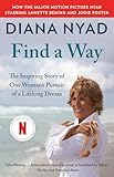 Find A Way The Inspiring Story Of One Womans Pursuit Of A Lifelong Dream