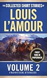 The Collected Short Stories Of Louis Lamour Volume 2 Frontier Stories