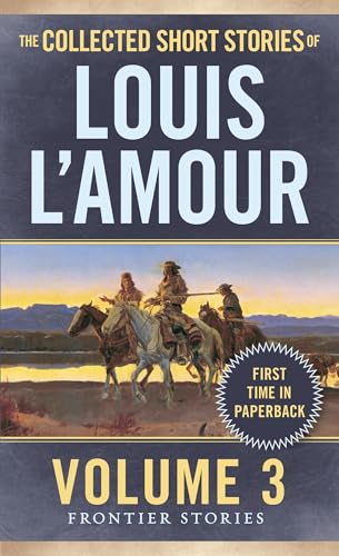 The Collected Short Stories of Louis L'Amour, Volume 3 book cover
