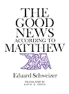 The Good News According to Matthew