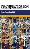 Isaiah 40-66 (Interpretation: A Bible Commentary for Teaching & Preaching)