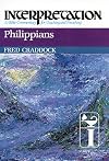 Philippians: Interpretation: A Bible Commentary for Teaching and Preaching