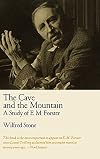 The cave and the mountain : a study of E M Forster