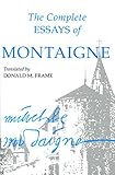 The Complete Essays Of Montaigne