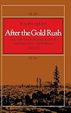 After the Gold Rush: Society in Grass Valley and Nevada City, California, 1849-1870